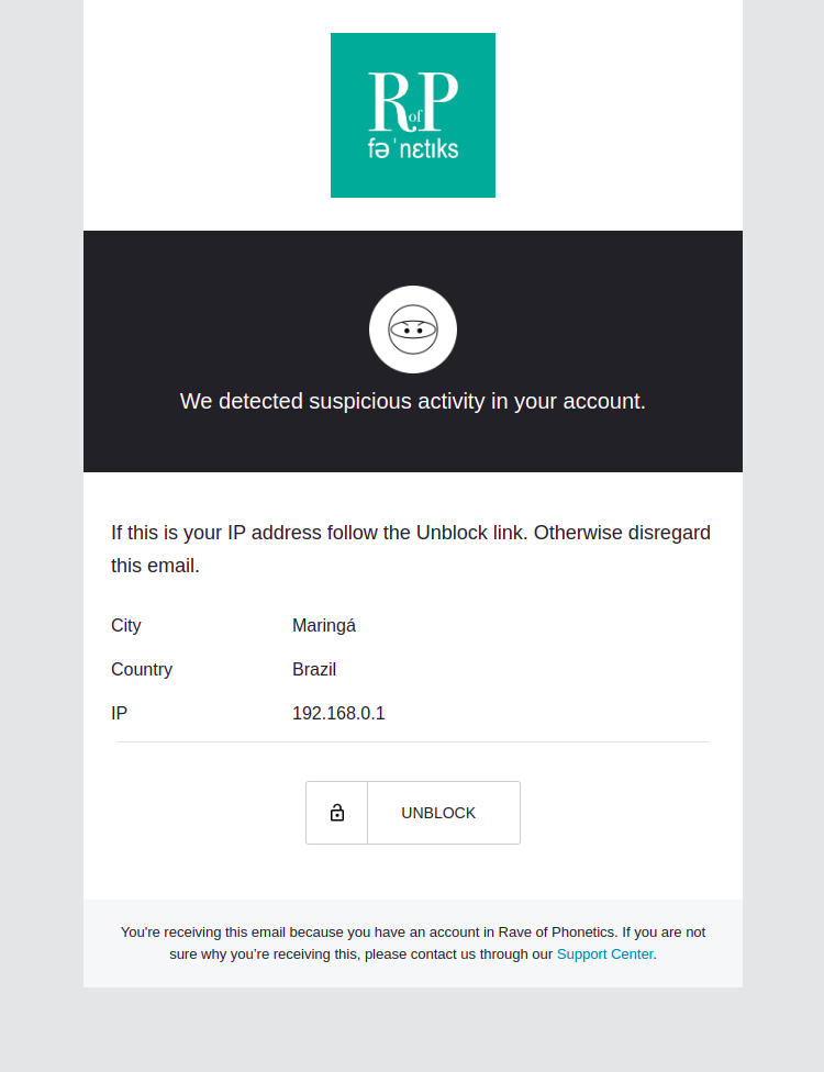 The template email informs the user that the identity provider has detected suspicious activity in his account. Then, the user can unblock his account by clicking on a button.