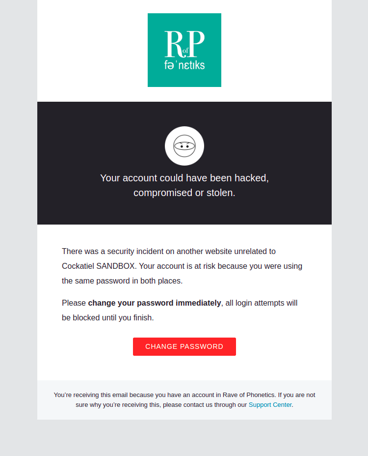 The template email informs the user that his account has been compromised. He won't be able to log in again until he changes his password.