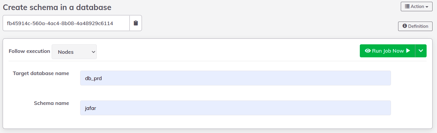 The "create schema" job required two parameters: target database and schema name.